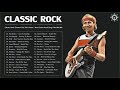 Classic Rock Greatest Hits Full Album | Best Classic Rock Songs Of 70s 80s 90s