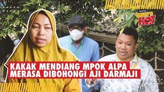 Download Lagu Merasa Dibohongi, Kakak Mendiang Mpok Alpa Bantah Pernyataan Aji Darmaji #mpokalpa MP3 Download Lagu Merasa Dibohongi, Kakak Mendiang Mpok Alpa Bantah Pernyataan Aji Darmaji #mpokalpa MP3