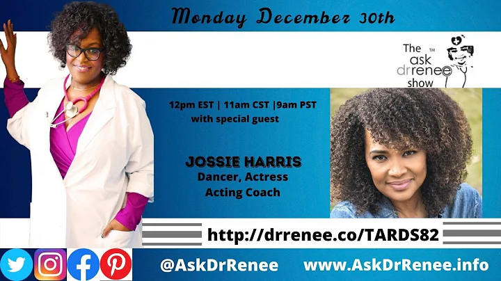The Ask Dr. Renee Show with Jossie Harris Thacker