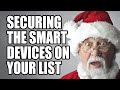 Securing your Smart Devices and other Smart Home Technology