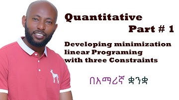 Developing Minimization of linear Programing model with three constraints