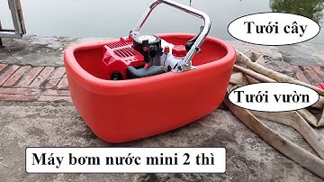 máy bơm nước mini chuyên tưới cây ăn quả , tưới vườn | máy bơm thuyền 2 thì Kawavn