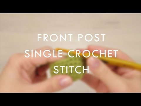 Front post single crochet stitch (right-handed) | Kristi Tullus