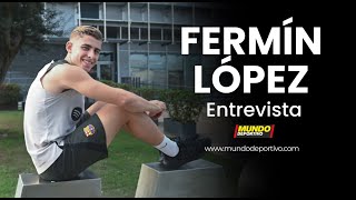 Entrevista a Fermín López, jugador del FC Barcelona: 'No aguantaba más, tuve ayuda psicológica'