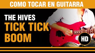 TAB: http://tutarras.com.ar/tutoriales/231_the_hives_tick_tick_boom...