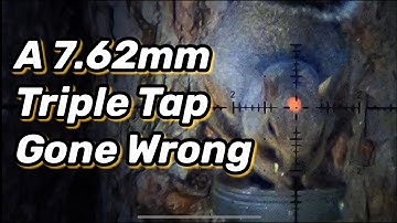 A 7.62mm Triple... what happened?!?!