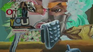 Eric Bellinger & Hitmaka - Only You