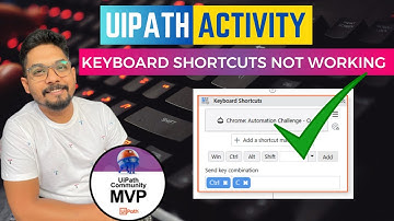 UiPath | The Keyboard Shortcuts is Not Working