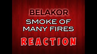 Be'Lakor - Smoke of Many Fires REACTION