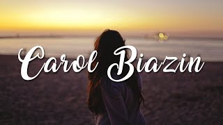 Carol Biazin - Suas Linhas (Letra)