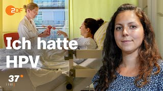 Gegen den Krebs: Janine lässt sich nach einer HPVInfektion die Gebärmutter entfernen I 37 Grad