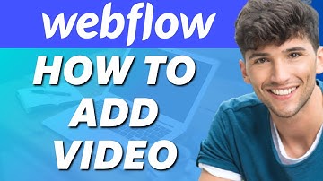 How to Add Video to Webflow Website (Full Guide)