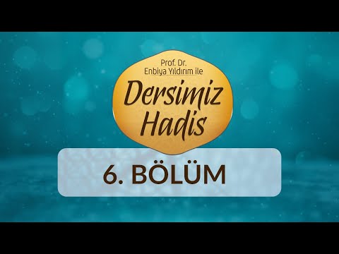 Ebû Hureyre (r.a) - Prof. Dr. Enbiya Yıldırım ile Dersimiz Hadis 6.Bölüm