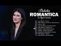 Laura Pausini, Pablo Alborán, Jesse & Joy, Mijares 💕 Top 100 Latin Love Songs 💕 Romantic Music 🎶