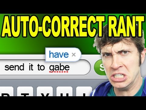 AUTO-CORRECT RANT