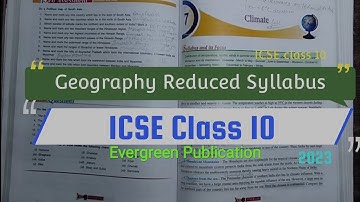 Geography | Reduced Syllabus | 2023 | ICSE class 10 | Evergreen Publication | Page by Page