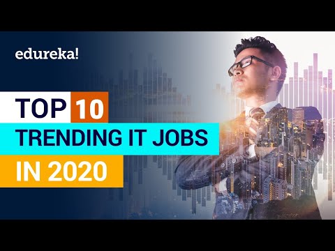 Top 10 IT Jobs Every Company will be Hiring for in 2020 | Most In-Demand IT Jobs in 2020 | Edureka