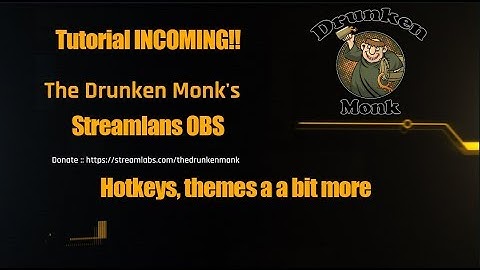Streamlabs OBS - hotkeys and themes
