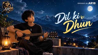 Dil ki dhun lo-fi song  screenshot 5