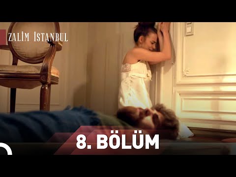Zalim İstanbul | 8.Bölüm
