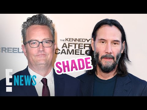 Matthew Perry SHADES Keanu Reeves in New Memoir | E! News