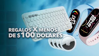 Gadgets de menos de $100 dólares para regalar