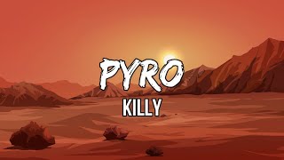 KILLY - PYRO (Lyrics) Resimi