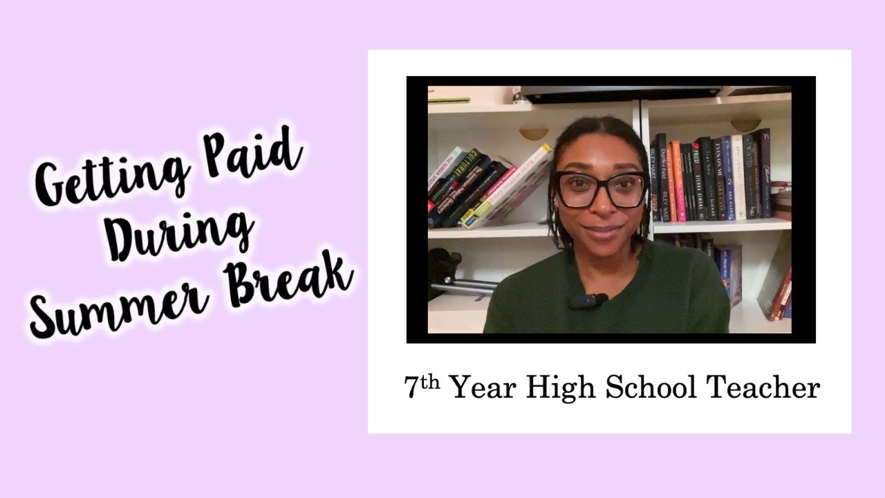 Teacher Pay During Summer Break || High School Teacher