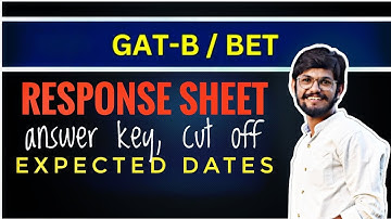 DBT BET & DBT GAT-B RESPONSE SHEET EXPECTED DATES