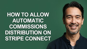 How to Allow Automatic Commissions Distribution on Stripe Connect - KevinHowTo