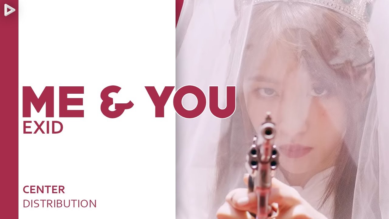 EXID - ME & YOU || CENTER DISTRIBUTION