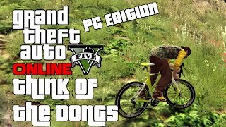 GTA V Online Shenanigans (PC 1080p 60FPS) - Think of the Dongs