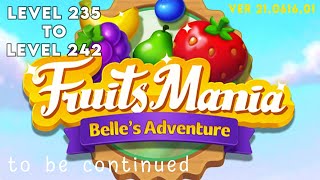 Fruits Mania 2 Belle's Adventure level 235 236 237 238 239 240 241 to 242 Full screenshot 5