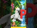 Letter P for Parrot #kidsvideo #nurseryrhymes #shorts