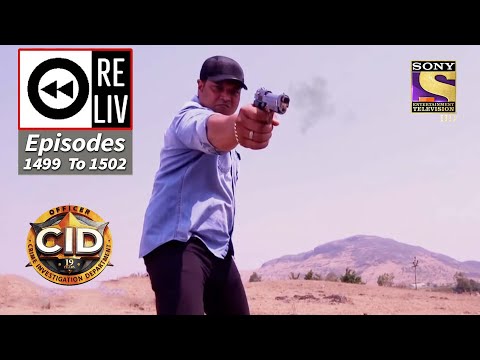 Weekly Reliv - CID - सी आई डी - Episodes 1499 - 1502 - 26 Jan 2022