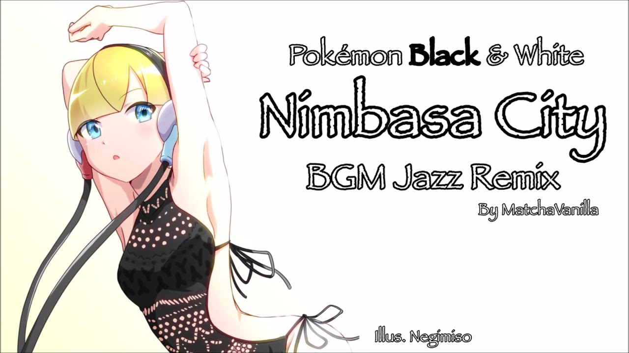 ポケモンbw ライモンシティ Bgmジャズアレンジ Saturday Night Swing Pokemon Bw Nimbasa City Theme Jazz Remix Youtube