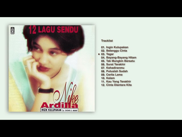 Nike Ardilla - Album 12 Lagu Sendu  | Audio HQ class=