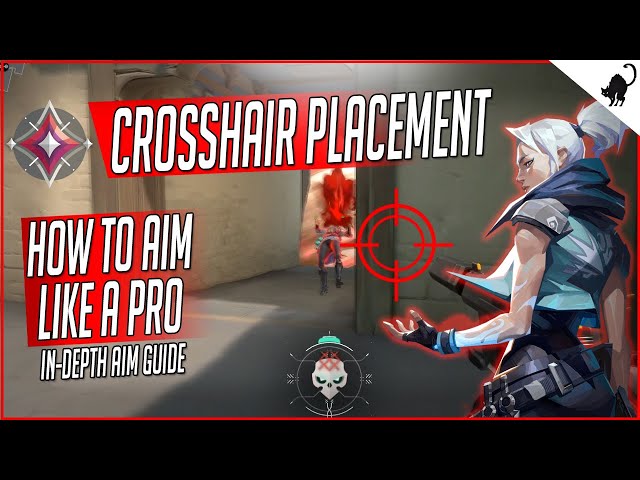 Valorant: how to improve your aim, training, accuracy, recoil pattern,  crosshair placement