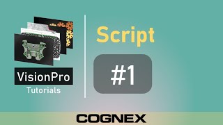 Script #1 ToolGroup & ToolBlock | Cognex VisionPro Tutorial