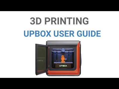UpBox 3D Printer User Guide