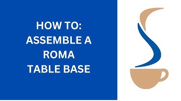 How To: Assemble a Roma Table Base