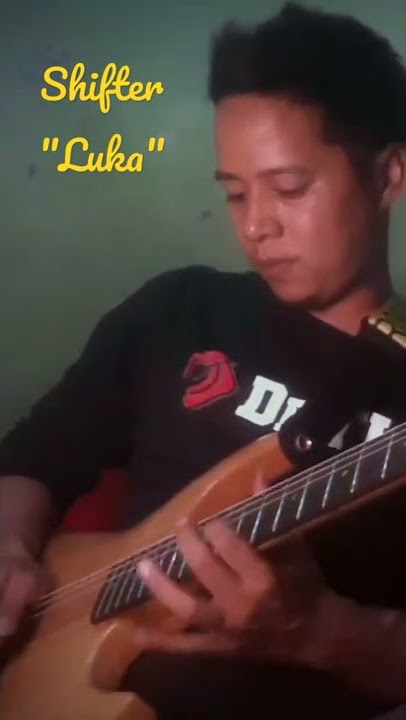 nostalgia.. Shifter 'luka' cover melodi #gitartua #covermelodi #shifter #luka