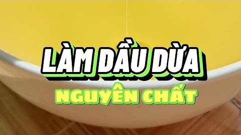 Cách làm dầu dừa nguyên chất tại nhà đơn giản #hungbabyngố