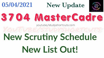 New List & Scrutiny Schedule|| 3704 Master Cadre|| Master Cadre New update||Official Notice