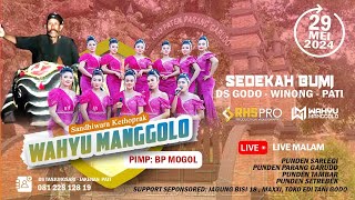 LIVE STREAM KETOPRAK WAHYU MANGGOLO LIVE (MALAM) 290524 DS GODO WINONG PATI