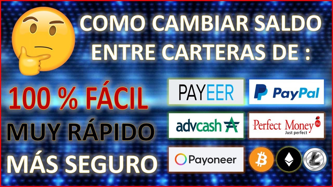 Ready go to ... https://youtu.be/0uIEWYSBwg8 [ ð¥ COMO CAMBIAR DINERO ENTRE CUALQUIER CARTERA DE FORMA FÃCIL, RÃPIDA Y SEGURA ð¸ PAYEER A PAYONEER]