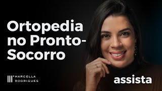 Ortopedia no Pronto Socorro