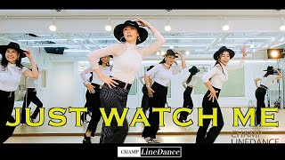 [수요중고급반] Just Watch Me Line Dance || 저스트 왓츠 미 라인댄스