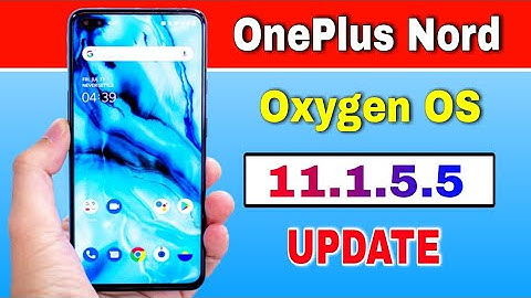 OnePlus Nord Receives Oxygen OS 11.1.5.5 Update