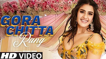 Gora Chitta Rang (official video) Kavya Thapar | Kumaar | Nikhita Gandhi New song | Anjjan B